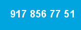 917 856 77 51